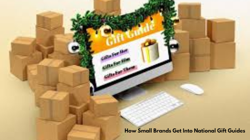 How Small Brands Get Into National Gift Guides
